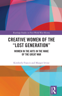 Cover image: Creative Women of the “Lost Generation” 1st edition 9781032387352