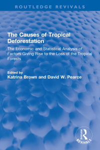 Cover image: The Causes of Tropical Deforestation 1st edition 9781032549354