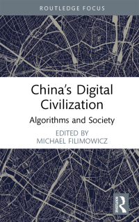 Cover image: China’s Digital Civilization 1st edition 9781032290683