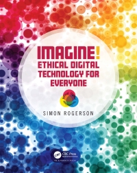 Omslagafbeelding: Imagine! Ethical Digital Technology for Everyone 1st edition 9781032422176