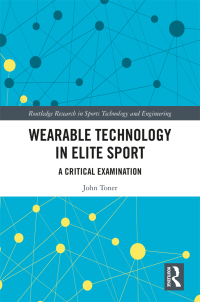 Cover image: Wearable Technology in Elite Sport 1st edition 9781032026404
