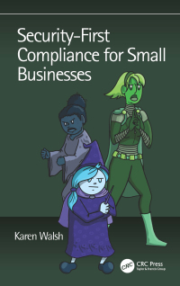 Omslagafbeelding: Security-First Compliance for Small Businesses 1st edition 9781032550725