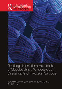Cover image: Routledge International Handbook of Multidisciplinary Perspectives on Descendants of Holocaust Survivors 1st edition 9781032254333
