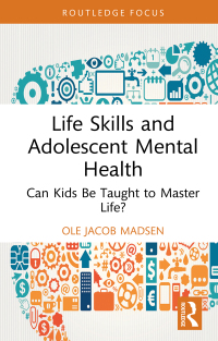 Cover image: Life Skills and Adolescent Mental Health 1st edition 9781032445120