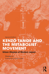 Omslagafbeelding: Kenzo Tange and the Metabolist Movement 2nd edition 9781032149424