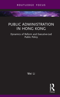 صورة الغلاف: Public Administration in Hong Kong 1st edition 9781032049182