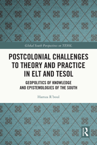Imagen de portada: Postcolonial Challenges to Theory and Practice in ELT and TESOL 1st edition 9781032334479