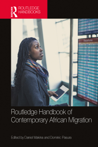 Cover image: Routledge Handbook of Contemporary African Migration 1st edition 9780367437558