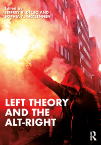 Imagen de portada: Left Theory and the Alt-Right 1st edition 9781032544861