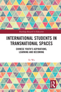 صورة الغلاف: International Students in Transnational Spaces 1st edition 9781032458724