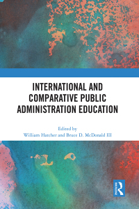 Cover image: International and Comparative Public Administration Education 1st edition 9781032531403