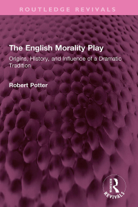 Cover image: The English Morality Play 1st edition 9781032553009