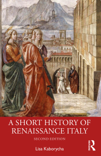 表紙画像: A Short History of Renaissance Italy 2nd edition 9781032218694