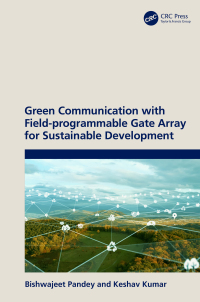 Omslagafbeelding: Green Communication with Field-programmable Gate Array for Sustainable Development 1st edition 9781032299488
