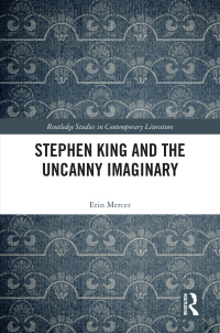 Cover image: Stephen King and the Uncanny Imaginary 1st edition 9781032185903