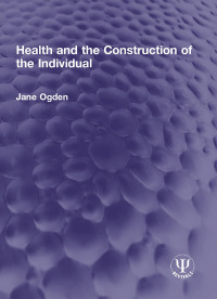 Imagen de portada: Health and the Construction of the Individual 1st edition 9781032546094