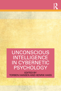 صورة الغلاف: Unconscious Intelligence in Cybernetic Psychology 1st edition 9781032418919
