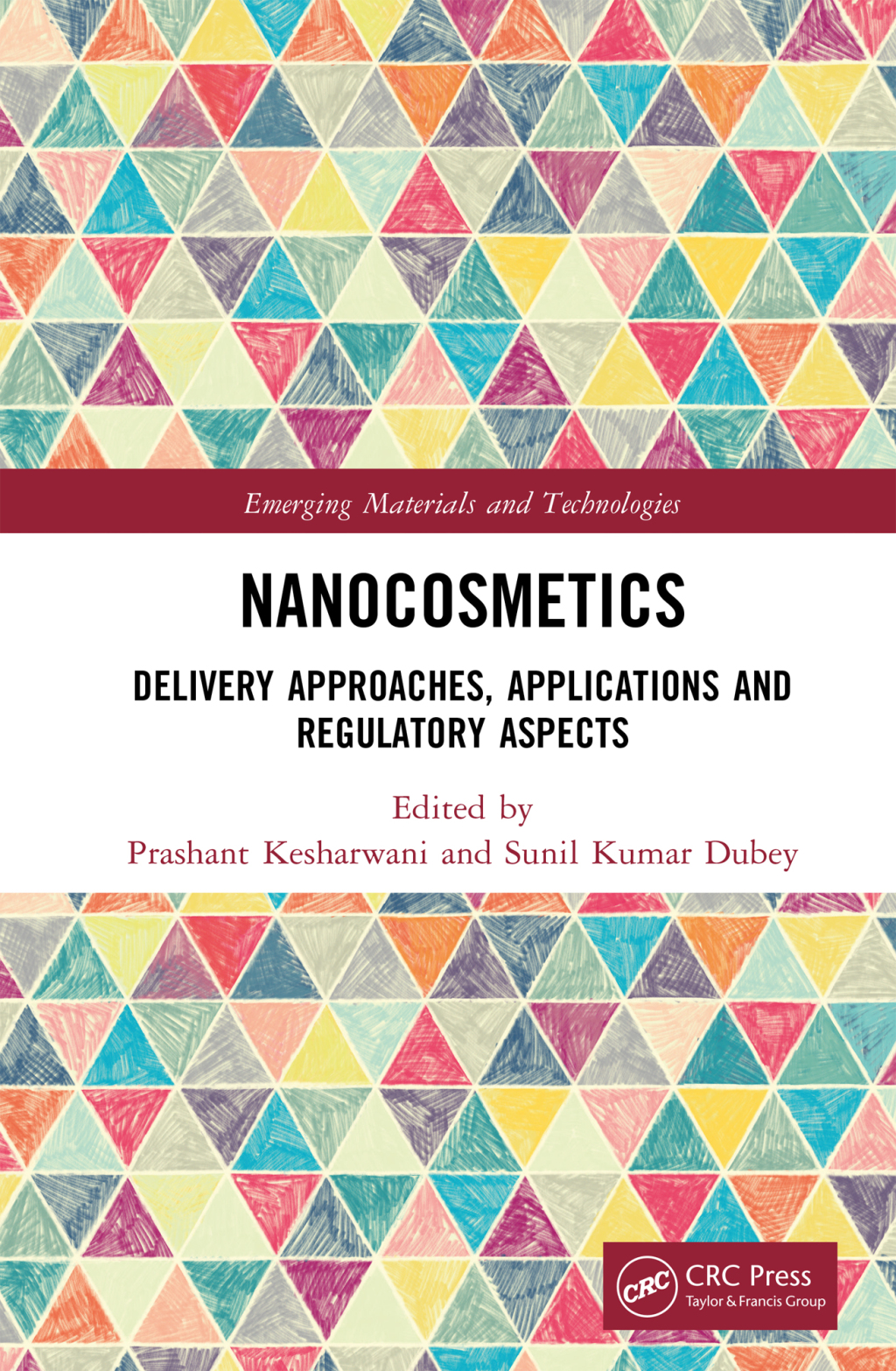 Nanocosmetics Delivery Approaches, Applications and Regulatory Aspects 1st Edition