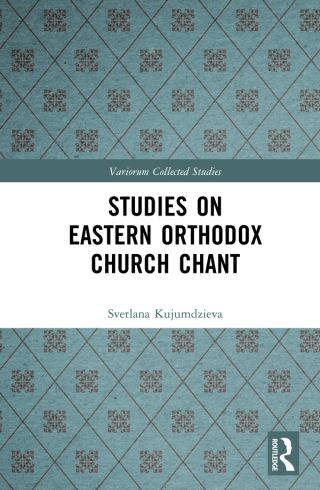 Cover image: Studies on Eastern Orthodox Church Chant 1st edition 9781032454894