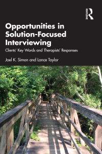 صورة الغلاف: Opportunities in Solution-Focused Interviewing 1st edition 9781032500539