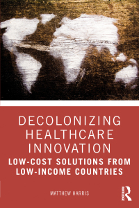 Cover image: Decolonizing Healthcare Innovation 1st edition 9781032284958