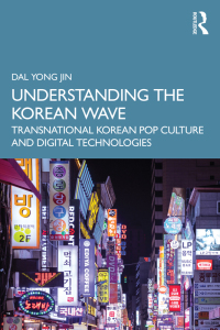 Cover image: Understanding the Korean Wave 1st edition 9781032492964