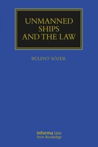 Omslagafbeelding: Unmanned Ships and the Law 1st edition 9781032057415