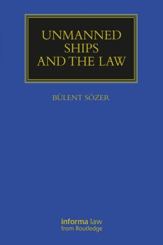 Cover image: Unmanned Ships and the Law 1st edition 9781032057422