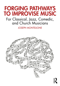 صورة الغلاف: Forging Pathways to Improvise Music 1st edition 9781032377735
