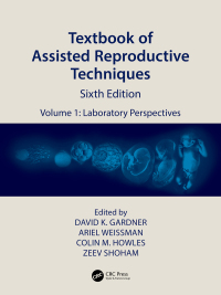 Cover image: Textbook of Assisted Reproductive Techniques 6th edition 9781032790046