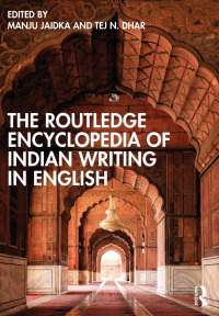 صورة الغلاف: The Routledge Encyclopedia of Indian Writing in English 1st edition 9781032245577