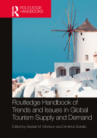 Cover image: Routledge Handbook of Trends and Issues in Global Tourism Supply and Demand 1st edition 9781032197739