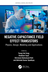 Cover image: Negative Capacitance Field Effect Transistors 1st edition 9781032445311