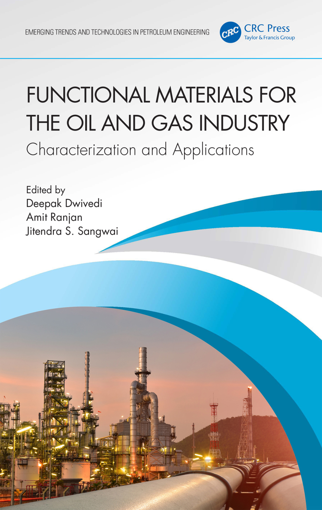 Functional Materials for the Oil and Gas Industry Characterization and Applications 1st Edition