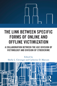 Cover image: The Link between Specific Forms of Online and Offline Victimization 1st edition 9781032552361