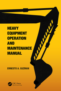 Cover image: Heavy Equipment Operation and Maintenance Manual 1st edition 9781032419800