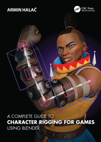 Imagen de portada: A Complete Guide to Character Rigging for Games Using Blender 1st edition 9781032203003