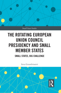 表紙画像: The Rotating European Union Council Presidency and Small Member States 1st edition 9781032269375