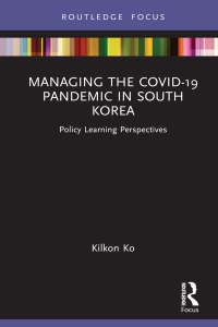 Cover image: Managing the COVID-19 Pandemic in South Korea 1st edition 9780367645373