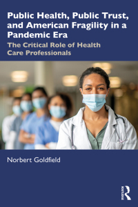 Imagen de portada: Public Health, Public Trust and American Fragility in a Pandemic Era 1st edition 9781032547053