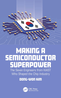 Cover image: Making a Semiconductor Superpower 1st edition 9781032402925