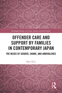 Titelbild: Offender Care and Support by Families in Contemporary Japan 1st edition 9780367654412