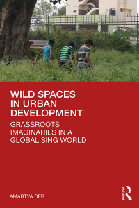 Cover image: Wild Spaces in Urban Development 1st edition 9781032449333