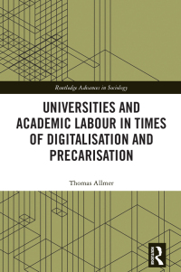 Cover image: Universities and Academic Labour in Times of Digitalisation and Precarisation 1st edition 9780367654948