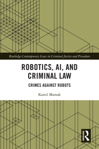 Cover image: Robotics, AI and Criminal Law 1st edition 9781032362793
