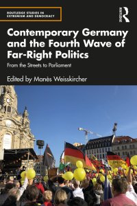 Cover image: Contemporary Germany and the Fourth Wave of Far-Right Politics 1st edition 9780367634087