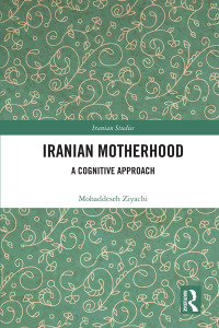 Cover image: Iranian Motherhood 1st edition 9781032523774