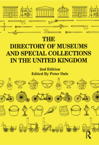 صورة الغلاف: The Directory of Museums and Special Collections in the UK 1st edition 9780851423487