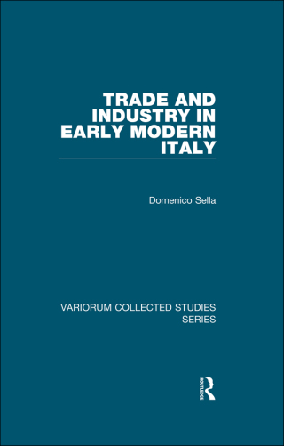 Cover image: Trade and Industry in Early Modern Italy 1st edition 9780754659938