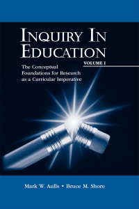 Cover image: Inquiry in Education, Volume I 1st edition 9780805827415